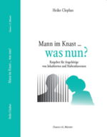 Cover: Mann im Knast ... was nun?